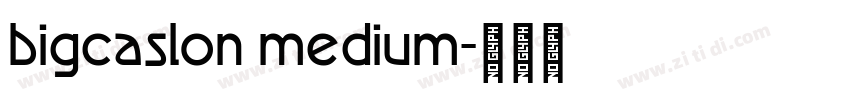 bigcaslon medium字体转换